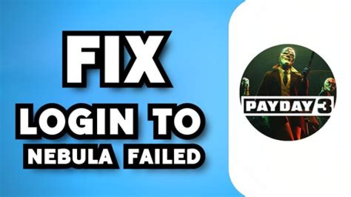 How to Fix / Solve Login to Nebula Failed on Payday 3 - SarkariResult